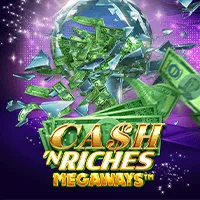 Cash 'N Riches Megaways'