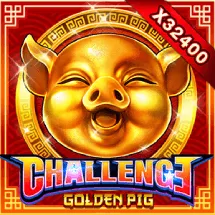 CHALLENGE・GOLDEN PIG