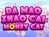 Da Mao Zhao Cai: Money Cat